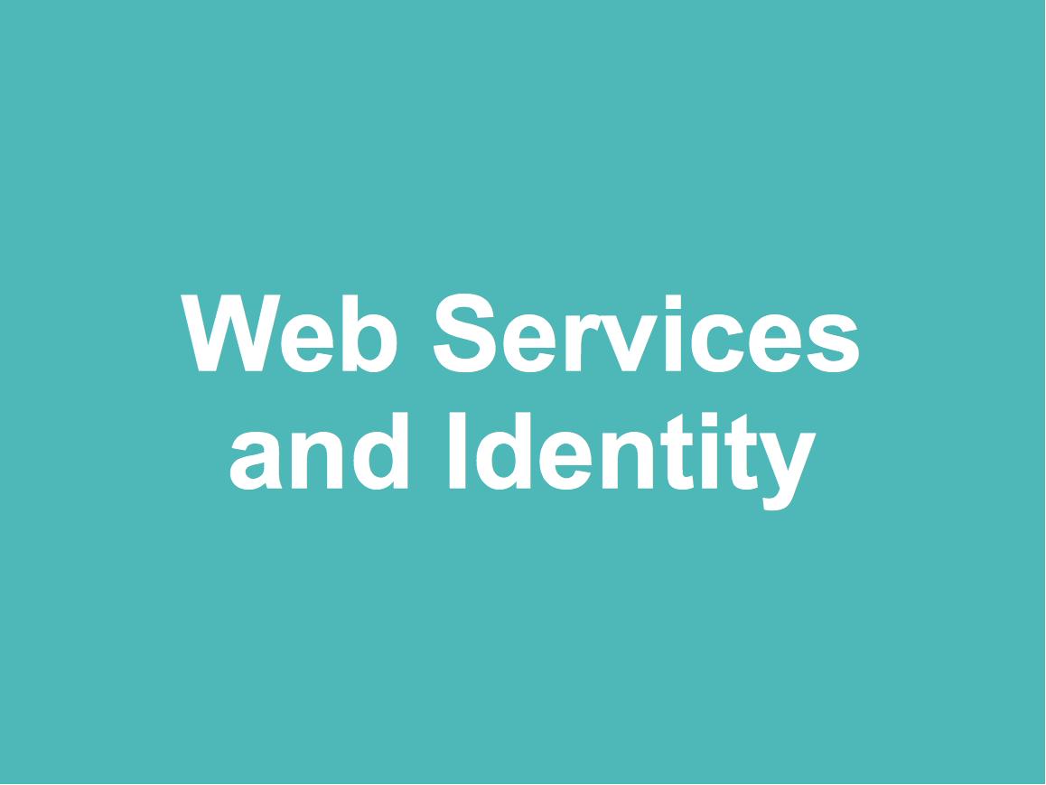 Web Services and Identity