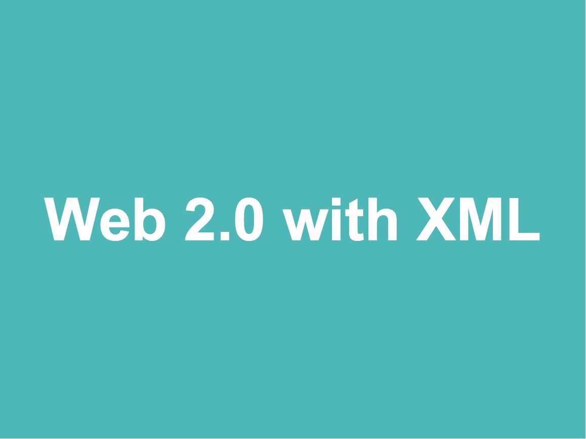 Web 2.0 with XML